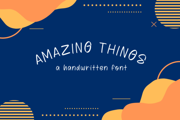 Amazing Things Font for Business
